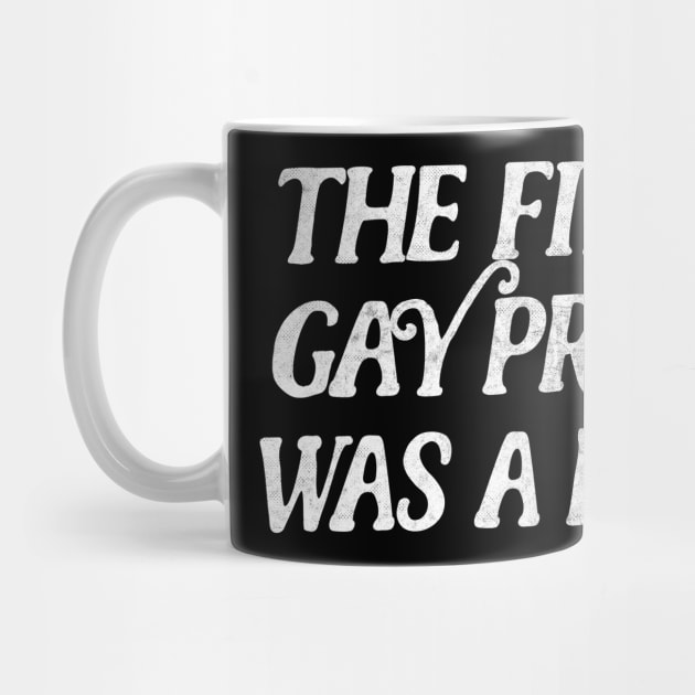 The First Gay Pride Was A Riot by DankFutura